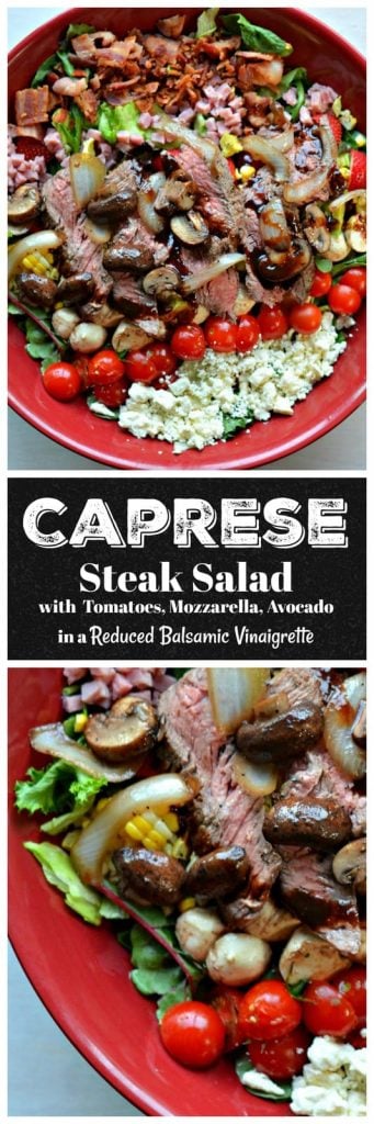 STEAK CAPRESE SALAD - grilled steak, fresh corn, tomatoes and mozzarella cheese on top of fresh greens in a reduced balsamic reduction #steak #capresesalad #summer #grilling #salads #cleaneating #happilyunprocessed