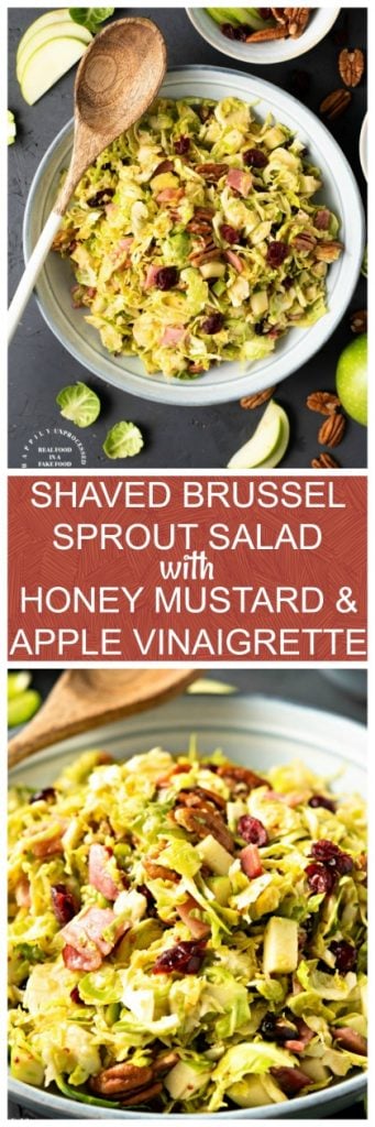 SHAVED BRUSSEL SPROUT SALAD WITH HONEY MUSTARD & APPLE VINAIGRETTE - light, healthy and delicious #brusselsprouts #salad #summerrecipe #sidedish #cleaneating #hapilyunprocessed